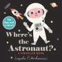 Where's the Astronaut?: A Stroller Book, Buch