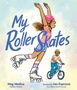 "My Roller Skates" steht in großen blauen Buchstaben. Ein Mädchen im rosa Helm rollt mit Inlineskates, ein Junge fährt Fahrrad., Buch