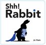 Jo Ham: Ham, J: Shh! Rabbit, Buch