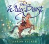 "The Water Beast", Caldecott Honor, Aaron Becker. Illustration: Kind auf Pferd in einem magischen Wald, leuchtende Lichter., Buch