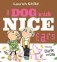 "A DOG with NICE ears" in großen Lettern. Zwei Kinder in bunter Kleidung, daneben eine rosa gezeichnete Hundeskizze.