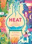 Buchcover: "Heat: Hot, Cold and the Wonderful World of Temperature" von Dr. Jess Wade, illustriert von Melissa Castrillón., Buch