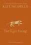 Der Text lautet: "#1 New York Times Best-Selling Author KATE DiCAMILLO The Tiger Rising Collector’s Edition". Ein Tiger in Bewegung.
