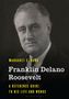 Margaret C. Rung: Franklin Delano Roosevelt, Buch, Buch