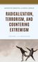 Oben Text: „Kenneth Christie and Haval Ahmad“. Groß: „Radicalization, Terrorism, and Countering Extremism“. Zwei Personen werfen Steine., Buch