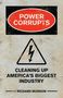 "POWER CORRUPTS" in rotem Oval. Darunter ein Blitz-Warnsymbol. Text: "CLEANING UP AMERICA'S BIGGEST INDUSTRY" von Richard Munson., Buch