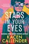 Kacen Callender: Stars in Your Eyes, Buch