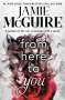 Jamie Mcguire: From Here to You, Buch