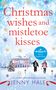 Jenny Hale: Christmas Wishes and Mistletoe Kisses, Buch