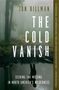 Jon Billman: The Cold Vanish, Buch