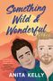 Anita Kelly: Something Wild & Wonderful, Buch