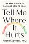 Rachel Zoffness: Why We Hurt and How to Heal, Buch