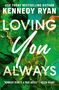 Kennedy Ryan: Loving You Always, Buch