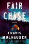 Travis Mulhauser: Fair Chase, Buch