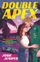 Josie Juniper: Double Apex, Buch