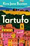 Kira Jane Buxton: Tartufo, Buch