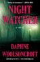 „Chilling and atmospheric!“ —Jeneva Rose. „Night Watcher“, „A Novel“. Daphne Woolsoncroft. Waldszene im Regen mit einer Laterne.