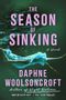 Daphne Woolsoncroft: The Season of Sinking, Buch