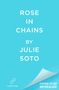 Julie Soto: Rose in Chains, Buch