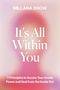 Millana Snow: It's All Within You, Buch