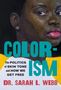 Sarah L Webb: Colorism, Buch