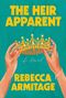 Rebecca Armitage: Armitage, R: Heir Apparent, Buch