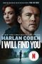 Harlan Coben: I Will Find You, Buch, Buch