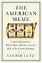 "The American Meme", "Crypto Degenerates, White House Hustlers", "Sander Lutz". Ein Slot-Machine-Design mit Symbolen.