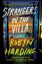 „STRANGERS IN THE VILLA“ steht groß auf einer offenen Tür mit Sonnenuntergang am Meer im Hintergrund. Autor: Robyn Harding.