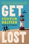 „GET LOST“ – A Novel von Justin Halpern. Illustration: Zwei Silhouetten und ein Leuchtturm auf blauem Hintergrund., Buch