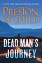 Text: "#1 New York Times Bestselling Authors, Preston & Child, A Nora Kelly Novel, Dead Man's Journey." Eine Person wandert durch eine Vulkanlandschaft., Buch