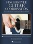 Chad Johnson: Fingerstyle Guitar Coordination: Progressive Exercises & Patterns, Buch