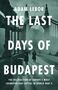 Adam Lebor: The Last Days of Budapest, Buch