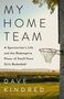 Dave Kindred: My Home Team: A Sportswriter's Life and the Redemptive Power of Small-Town Girls' Basketball, Buch