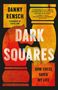 Danny Rensch: Dark Squares, Buch