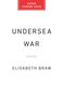 Text im roten Kasten: "COVER COMING SOON". Text darunter: "UNDERSEA WAR" von ELISABETH BRAW. Schlichtes Design.