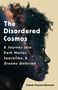 Chanda Prescod-Weinstein: The Disordered Cosmos, Buch