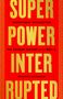 Michael Schuman: Superpower Interrupted, Buch