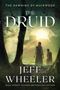 Jeff Wheeler: The Druid, Buch