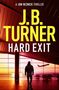 J. B. Turner: Hard Exit, Buch