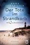 Anna Johannsen: Der Tote im Strandkorb, Buch, Buch