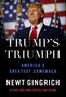 Newt Gingrich: Trump's Triumph, Buch, Buch