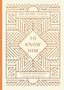 Henry Cloud: To Know Him, Buch