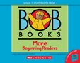 Lynn Maslen Kertell: Bob Books - More Beginning Readers Hardcover Bind-Up Phonics, Ages 4 and Up, Kindergarten (Stage 1: Starting to Read), Div.