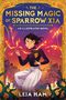 Leia Ham: The Missing Magic of Sparrow Xia (an Illustrated Novel), Buch