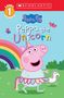 Scholastic: Peppa the Unicorn (Peppa Pig: Scholastic Level 1 Reader #14), Buch