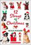 Natalie McKearin: 12 Strays of Christmas: A Wish Novel, Buch