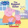Cala Spinner: Peppa Pig: The Biggest Sister (8x8 Storybook), Buch