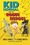 Greg James: Kid Normal and the Rogue Heroes, Buch