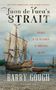 Barry Gough: Voyages in the Waterway of Forgotten Dreams, Buch